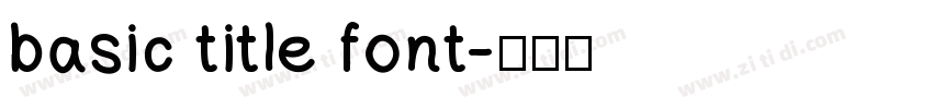 basic title font字体转换